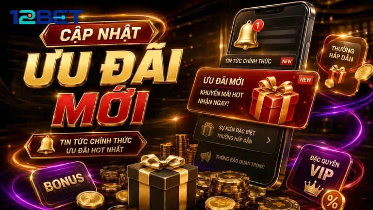 12BETVNBABY 01 Khuyến Mãi Góc Quan Sát — Đọc Điều Kiện Trước Khi Nhận