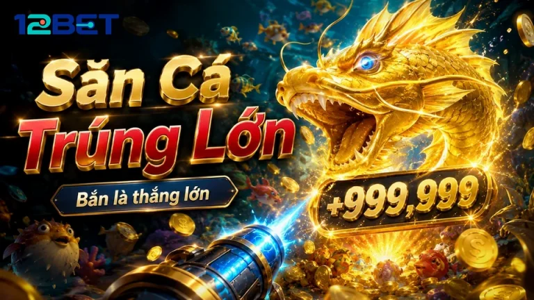 12BETVNBABY 02 Nổ Hũ Bản Đối Chiếu — Bảng Kiểm Tra Cho Jackpot Và Phiên Nổ