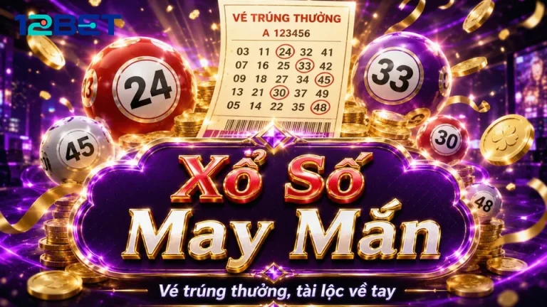 Góc Phải Màn Hình Vé Số: Nét Chữ In Và Bảng Dò Kết Quả Xổ Số 12BET